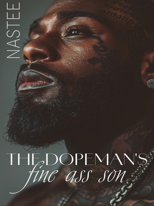 Title details for The Dopeman's Fine Ass Son by Author Nastee - Available